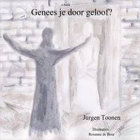 Produktbild: Genees je door geloof?