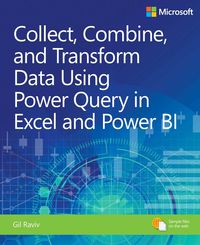 Produktbild: Collect, Combine, and Transform Data Using Power Query in Excel and Power BI
