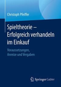 Produktbild: Spieltheorie &ndash; Erfolgreich verhandeln im Einkauf