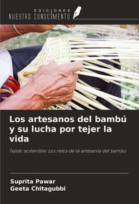 Produktbild: Los artesanos del bamb&uacute; y su lucha por tejer la vida