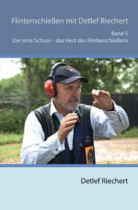 Produktbild: Flintenschie&szlig;en mit Detlef Riechert Band 5