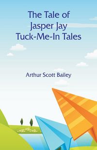Produktbild: The Tale of Jasper Jay Tuck-Me-In Tales