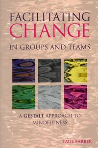 Produktbild: Facilitating Change in Groups and Teams