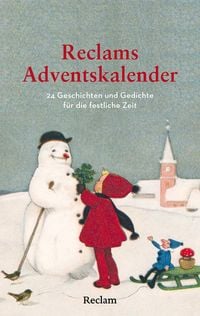 Produktbild Reclams Adventskalender. 24 Geschichten und Gedichte für die festliche Zeit