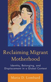 Produktbild: Reclaiming Migrant Motherhood