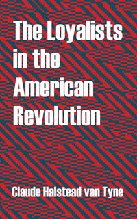 Produktbild: Loyalists in the American Revolution, The
