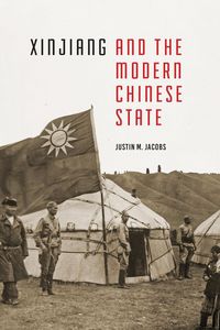 Produktbild: Xinjiang and the Modern Chinese State