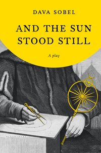 Produktbild: Sobel, D: And the Sun Stood Still