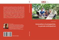 Produktbild: Innovation et prospective, la pens&eacute;e anticipatrice