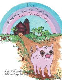 Produktbild: The Adventures of Penelope the Tea Cup Pig
