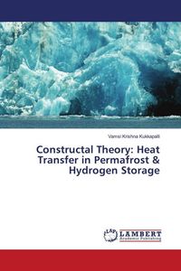 Produktbild: Constructal Theory: Heat Transfer in Permafrost & Hydrogen Storage