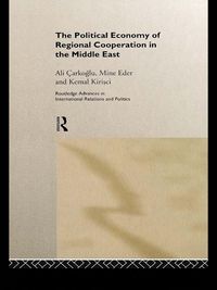 Produktbild: The Political Economy of Regional Cooperation in the Middle East
