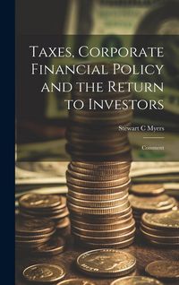 Produktbild: Taxes, Corporate Financial Policy and the Return to Investors: Comment