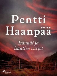Produktbild: Is&auml;nn&auml;t ja is&auml;ntien varjot