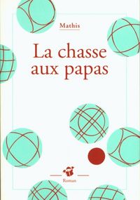 Produktbild: La chasse aux papas