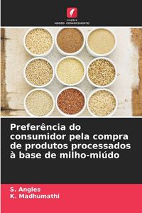 Produktbild: Prefer&ecirc;ncia do consumidor pela compra de produtos processados &agrave; base de milho-mi&uacute;do