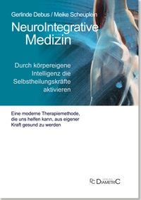Produktbild: NeuroIntegrative Medizin: Durch körpereigene Intelligenz die Selbstheilungskräfte aktivieren
