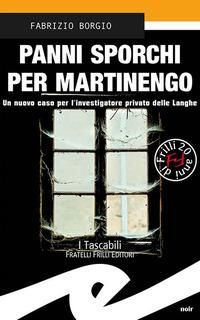 Produktbild: Panni sporchi per Martinengo. Un nuovo caso per l'ispettore privato delle Langhe