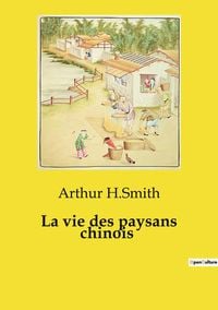 Produktbild: La vie des paysans chinois