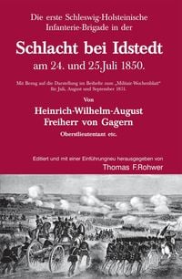 Produktbild: Die Erste Schleswig-Holsteinische Infanteriebrigade in der Schlacht bei Idstedt am 24. und 25.Juli 1850