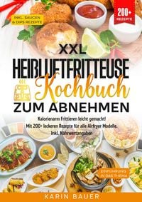 Produktbild: XXL Hei&szlig;luftfritteuse Kochbuch zum Abnehmen