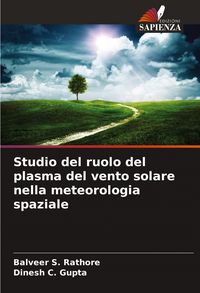 Produktbild: Studio del ruolo del plasma del vento solare nella meteorologia spaziale