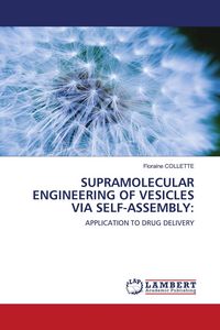 Produktbild: Supramolecular Engineering Of Vesicles Via Self-Assembly:
