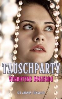 Produktbild: Tauschparty:Verbotene Begierde