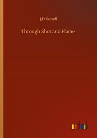 Produktbild: Through Shot and Flame