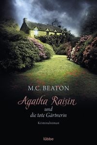 Produktbild: Agatha Raisin und die tote G&auml;rtnerin / Agatha Raisin Band 3