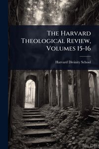 Produktbild: The Harvard Theological Review, Volumes 15-16