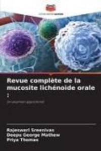 Produktbild: Revue compl&egrave;te de la mucosite lich&eacute;no&iuml;de orale :