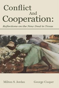 Produktbild: Conflict and Cooperation: Reflections on the New Deal in Texas