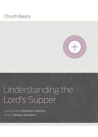 Produktbild: Understanding the Lord's Supper