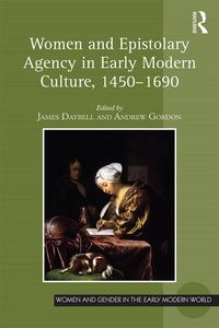 Produktbild: Women and Epistolary Agency in Early Modern Culture, 1450-1690
