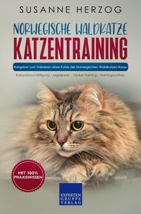 Produktbild: Norwegische Waldkatze Katzentraining - Ratgeber zum Trainieren einer Katze der Norwegischen Waldkatzen Rasse