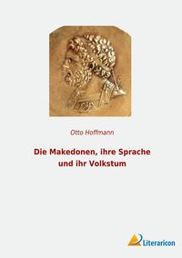 Produktbild: Die Makedonen, ihre Sprache und ihr Volkstum