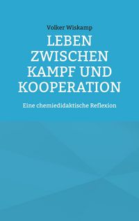 Produktbild: Leben zwischen Kampf und Kooperation