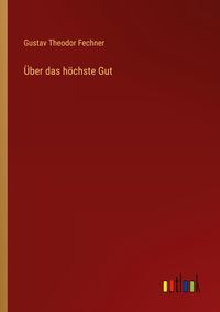 Produktbild: &Uuml;ber das h&ouml;chste Gut