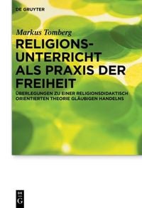 Produktbild: Religionsunterricht als Praxis der Freiheit
