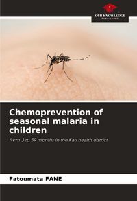 Produktbild: Chemoprevention of seasonal malaria in children