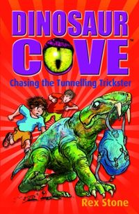 Produktbild: Stone, R: Dinosaur Cove: Chasing the Tunnelling Trickster