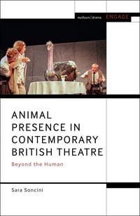 Produktbild: Animal Presence in Contemporary British Theatre
