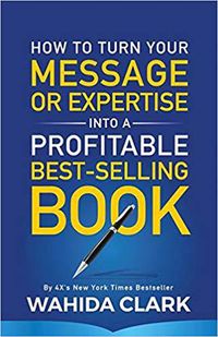 Produktbild: How To Turn Your Message or Expertise Into A Profitable Best-Selling Book