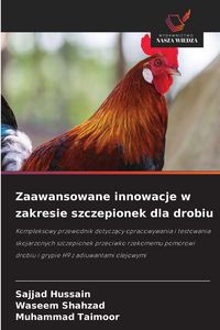 Produktbild: Zaawansowane innowacje w zakresie szczepionek dla drobiu