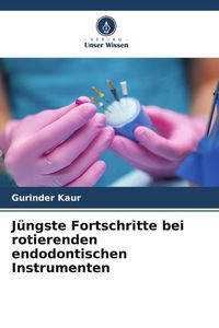 Produktbild: J&uuml;ngste Fortschritte bei rotierenden endodontischen Instrumenten