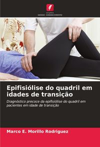 Produktbild: Epifisi&oacute;lise do quadril em idades de transi&ccedil;&atilde;o