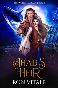 Produktbild: Ahab's Heir (The Werewhale Saga, #2)
