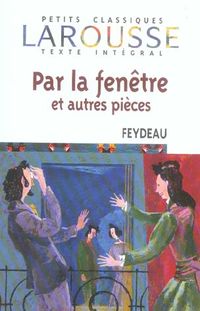 Bild vom Artikel Par la Fenetre Et Autres Pieces vom Autor Georges Feydeau