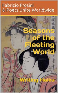 Produktbild: Seasons of the Fleeting World: Writing Haiku